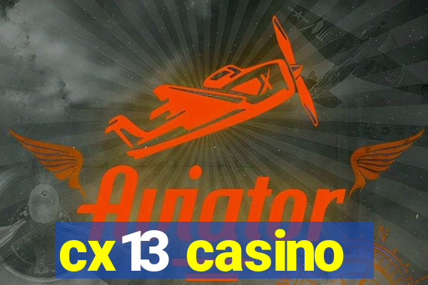 cx13 casino