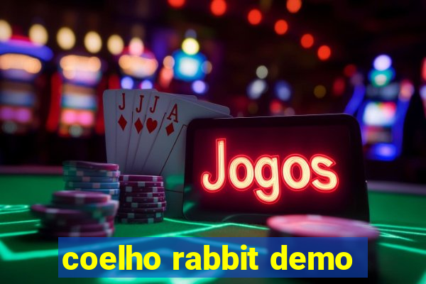 coelho rabbit demo