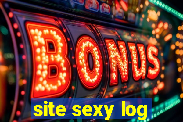 site sexy log