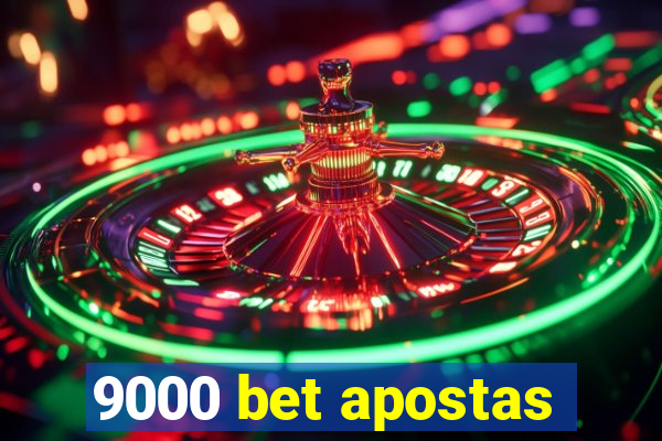 9000 bet apostas