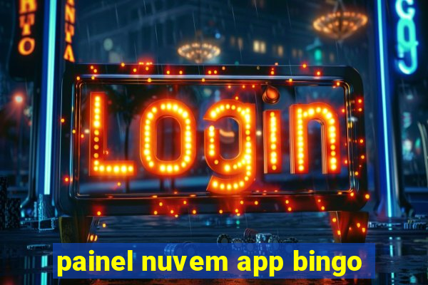 painel nuvem app bingo