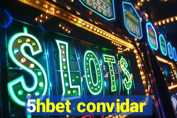 5hbet convidar