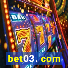 bet03. com