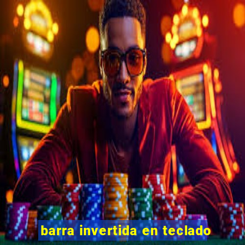 barra invertida en teclado