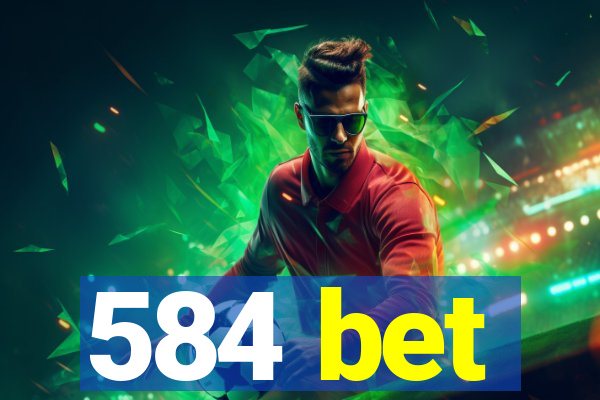 584 bet