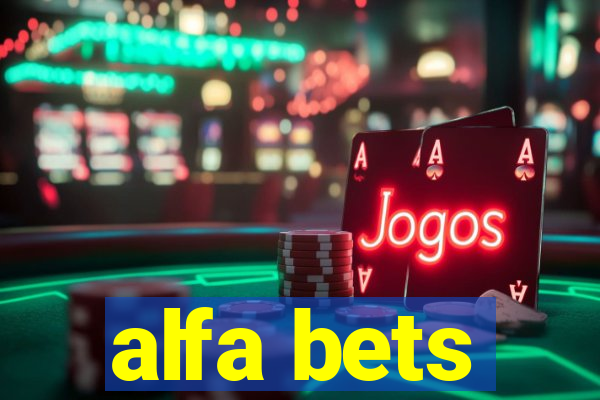 alfa bets