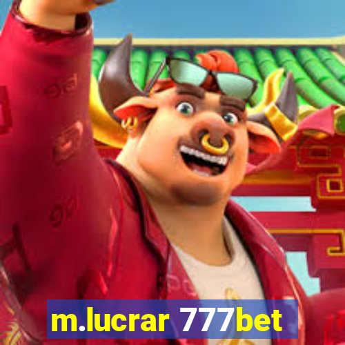 m.lucrar 777bet