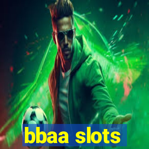 bbaa slots