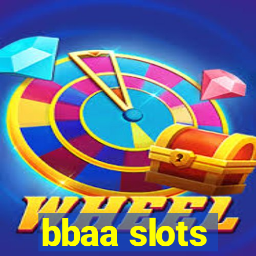 bbaa slots