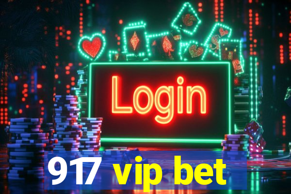 917 vip bet