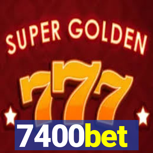 7400bet