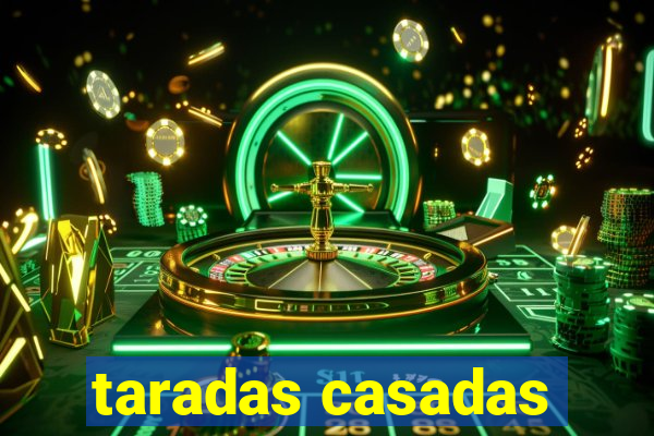 taradas casadas