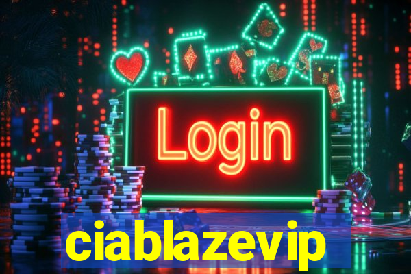 ciablazevip