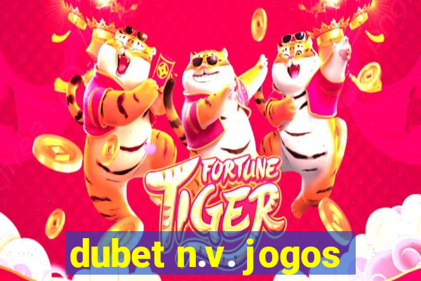 dubet n.v. jogos