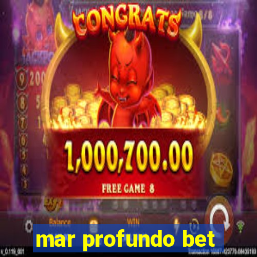 mar profundo bet