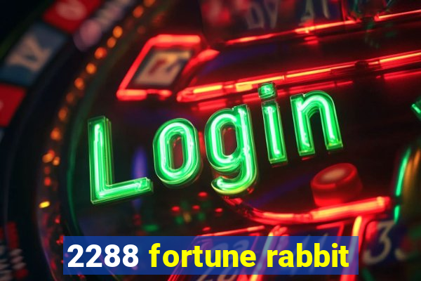 2288 fortune rabbit