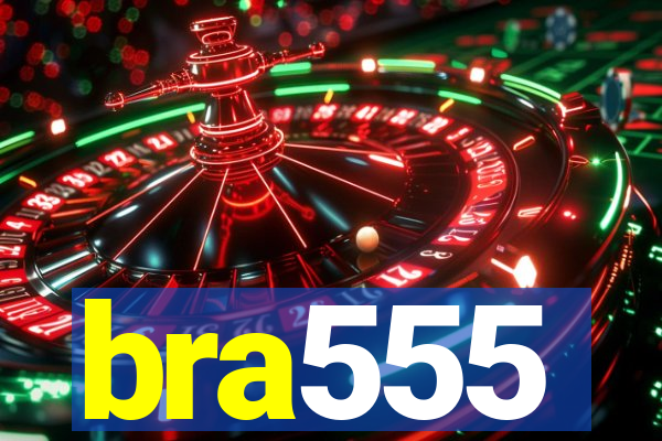 bra555