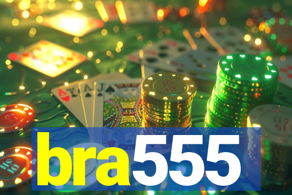 bra555