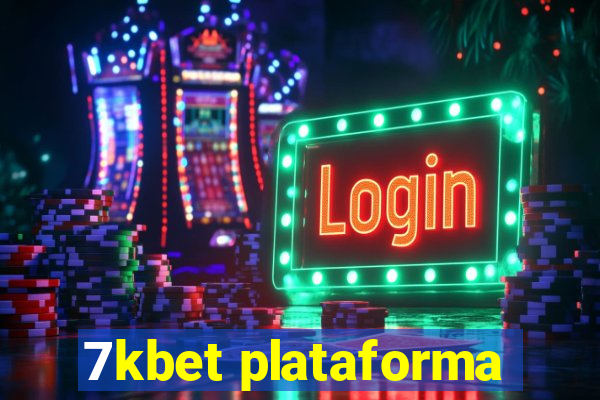 7kbet plataforma