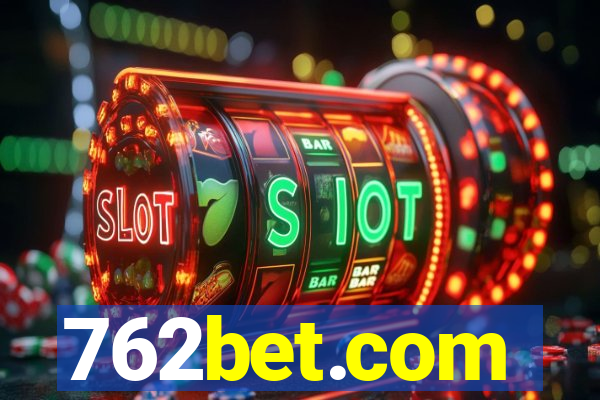 762bet.com