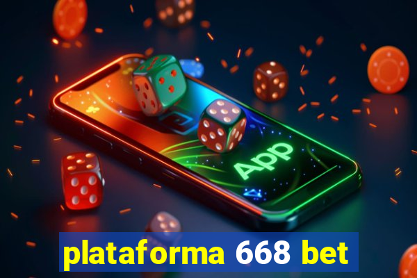 plataforma 668 bet