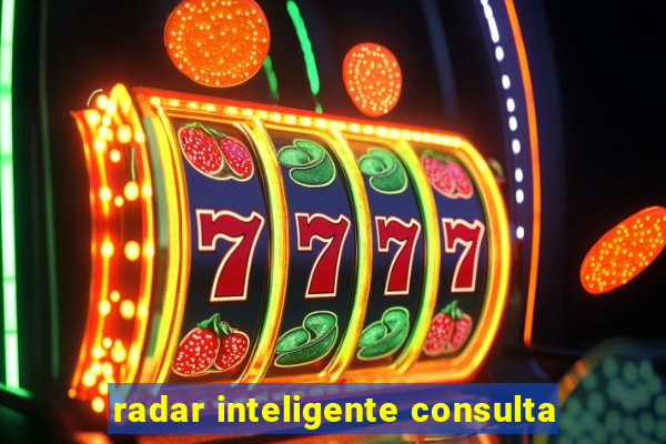 radar inteligente consulta