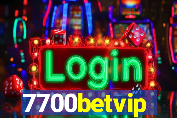 7700betvip