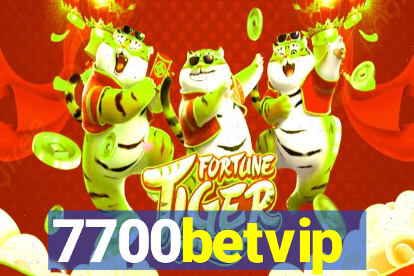 7700betvip