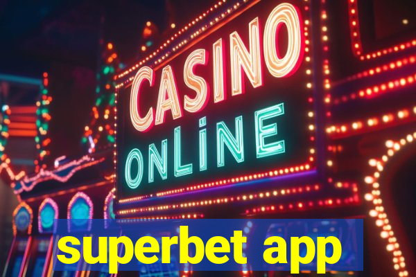 superbet app