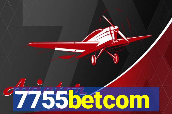 7755betcom