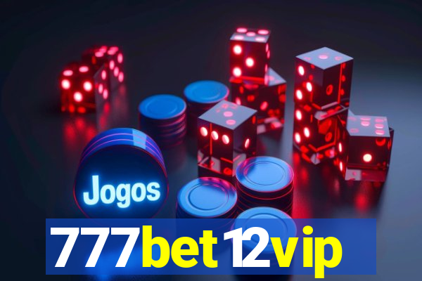 777bet12vip