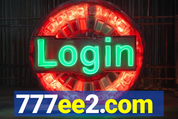 777ee2.com