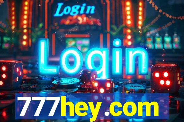 777hey.com