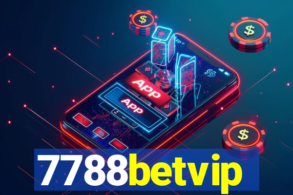 7788betvip