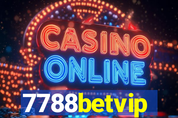 7788betvip