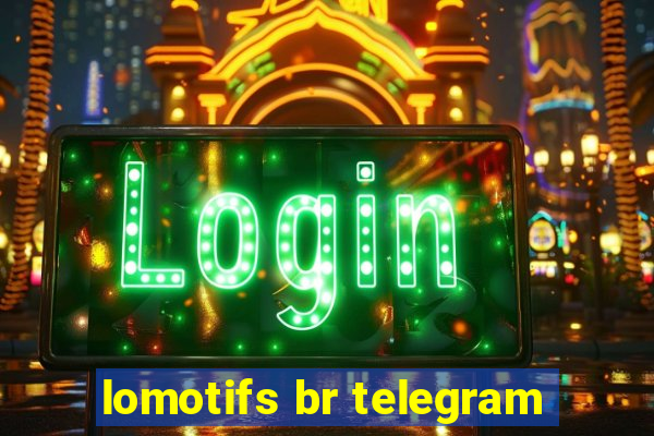 lomotifs br telegram