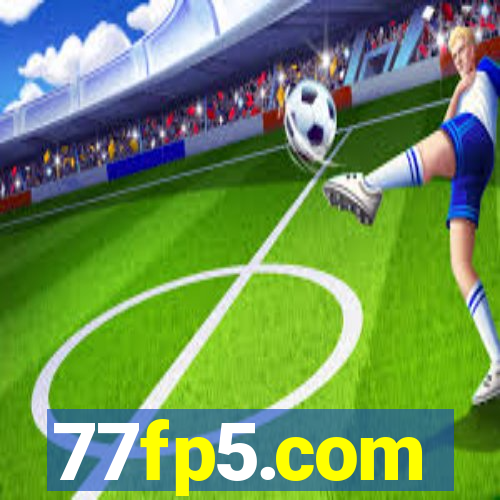 77fp5.com