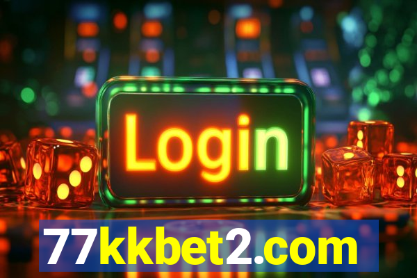 77kkbet2.com