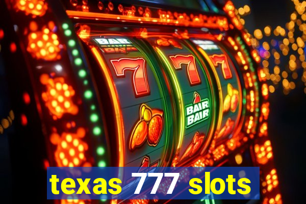 texas 777 slots