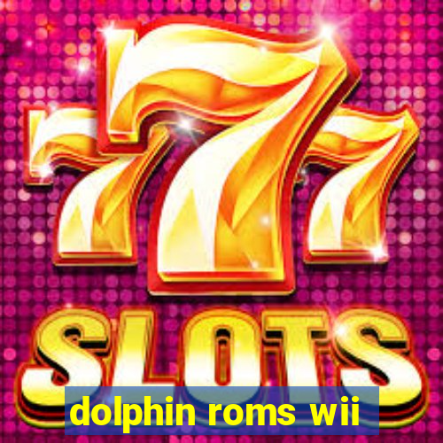 dolphin roms wii