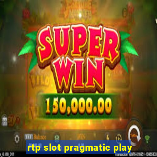 rtp slot pragmatic play