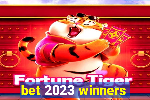 bet 2023 winners