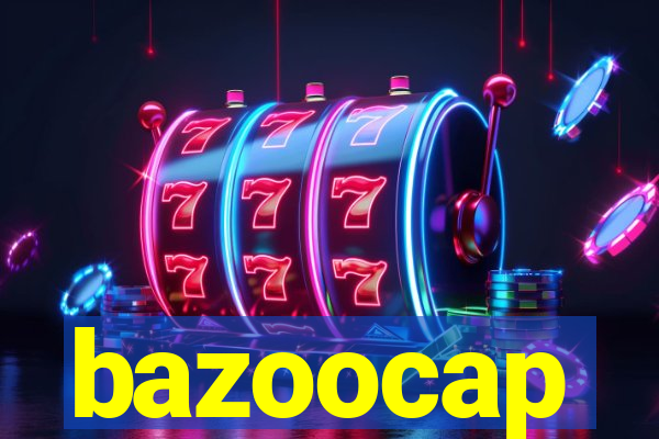 bazoocap