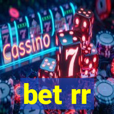 bet rr