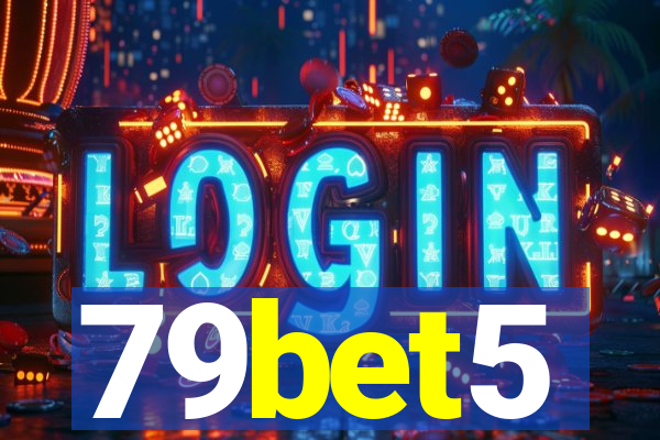 79bet5