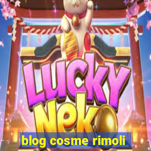 blog cosme rimoli