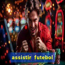 assistir futebol online multi canais