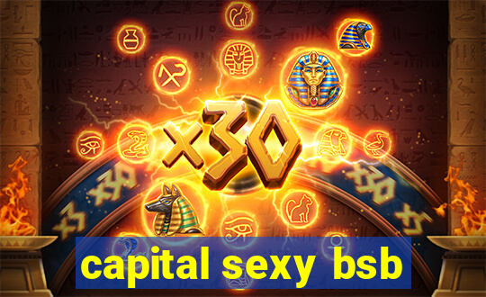 capital sexy bsb