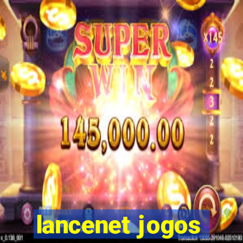 lancenet jogos