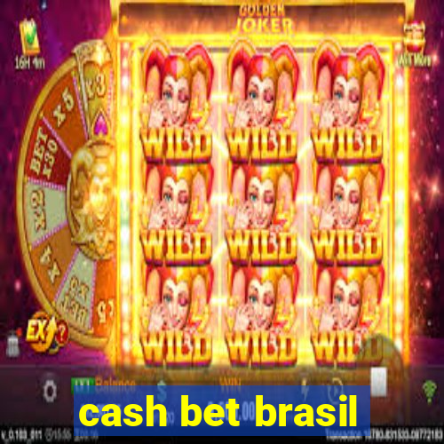 cash bet brasil